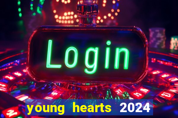 young hearts 2024 online legendado